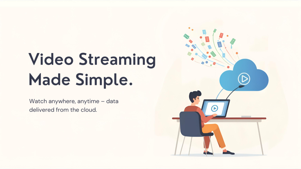 A simple illustration explaining video streaming, showing a user watching a video on a laptop while data packets stream from cloud servers, flat modern design, soft colors, beginner-friendly technology concept, high resolution